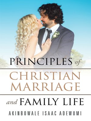 cover image of Principles of Christian Marriage and Family Life